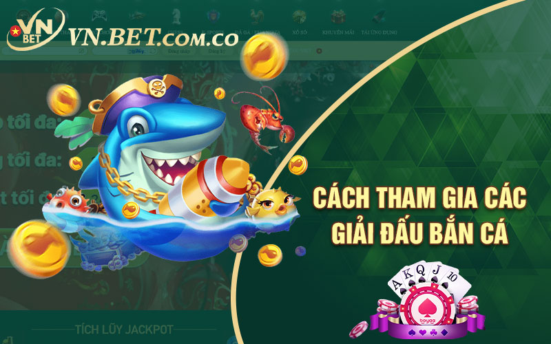 Cách-tham-gia-các-giải-đấu-bắn-cá