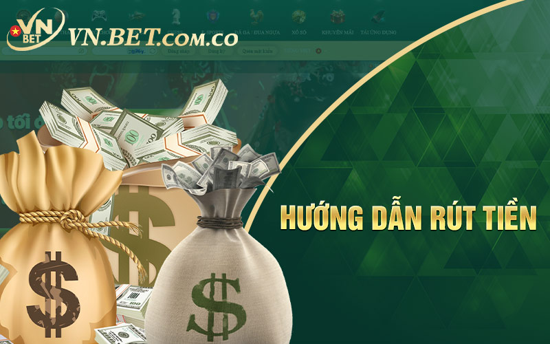 Hướng dẫn rút tiền